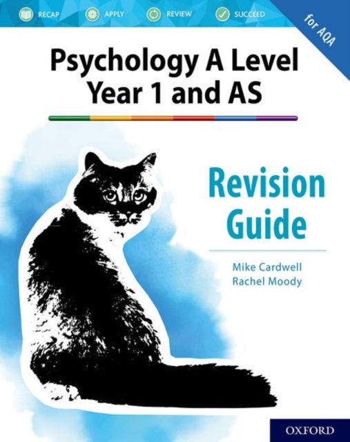 Psychology A Level Year 1 and AS: Revision Guide for AQA: With all you need to know for your 2021 assessments