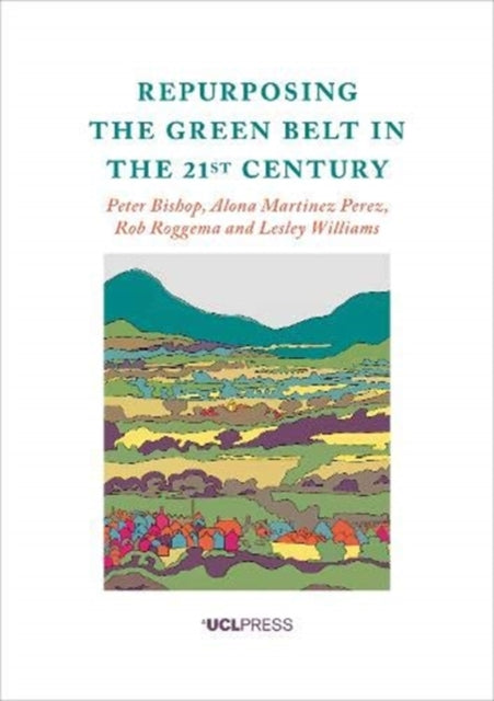 Repurposing the Green Belt in the 21st Century