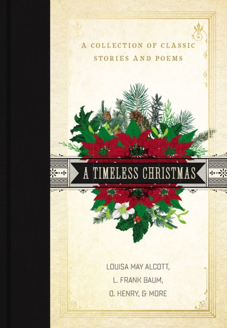 Timeless Christmas: A Collection of Classic Stories and Poems