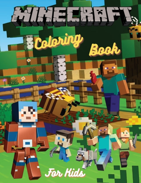 Coloring Book for Kids Minecraft: With this AWESOME coloring book for minecrafters you will get all the minecraft coloring pages that you could want