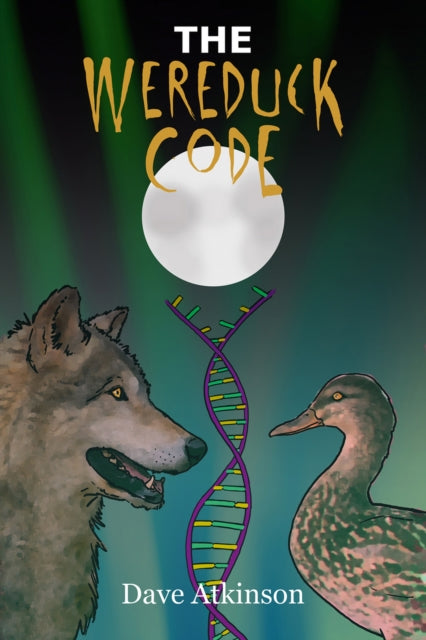 Wereduck Code: Book 3 of the Wereduck Series