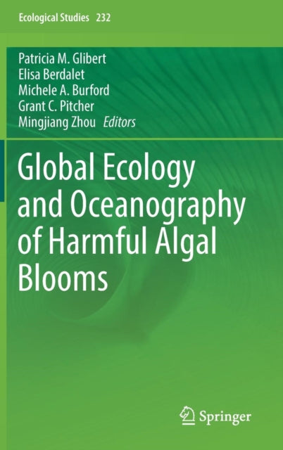 Global Ecology and Oceanography of Harmful Algal Blooms