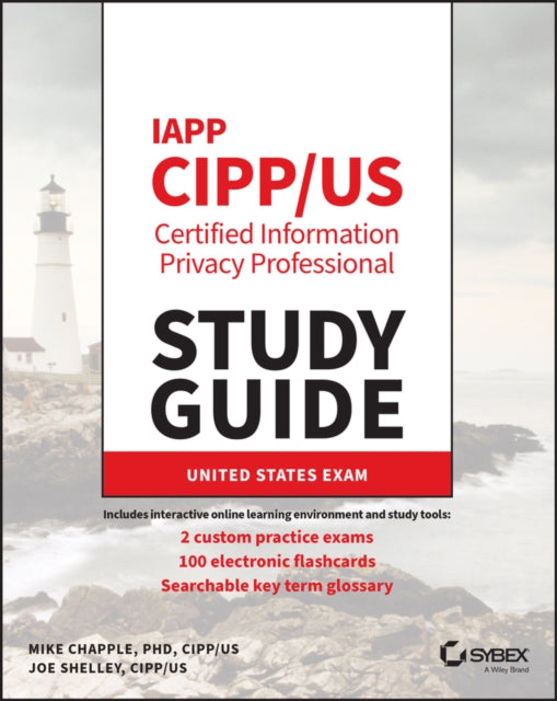 IAPP CIPP / US Certified Information Privacy Professional Study Guide