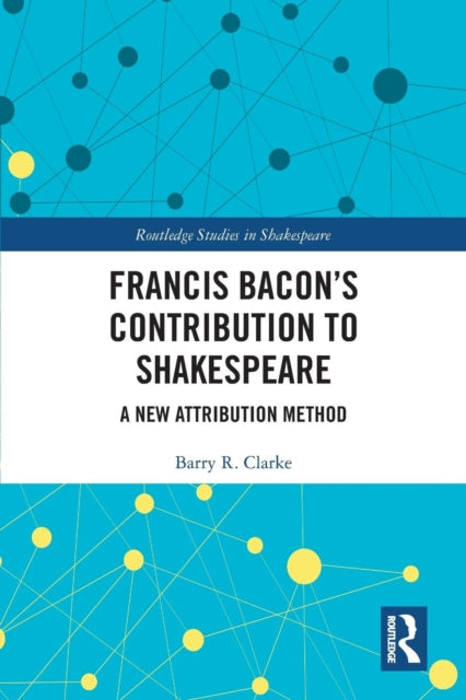 Francis Bacon's Contribution to Shakespeare: A New Attribution Method