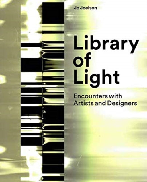 Library of Light: Encounters With Artists And Designers