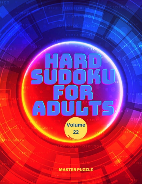 Hard Sudoku for Adults - The Super Sudoku Puzzle Book Volume 22