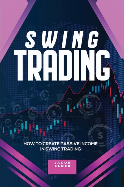 swing trading: How to Create Passive Income in Swing Trading