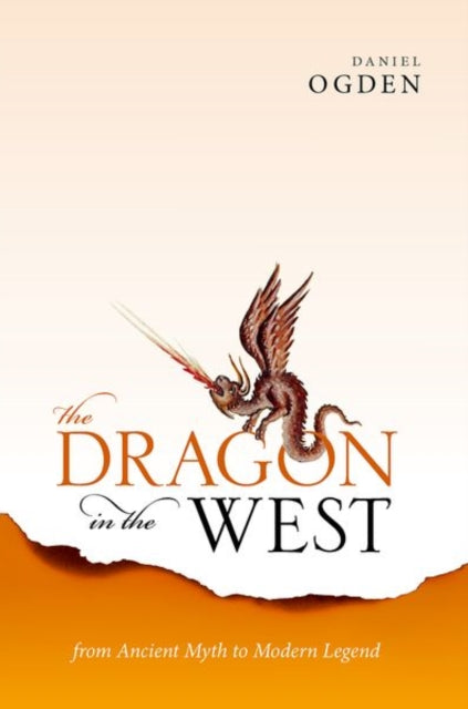 Dragon in the West: From Ancient Myth to Modern Legend