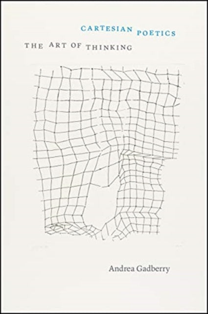 Cartesian Poetics: The Art of Thinking