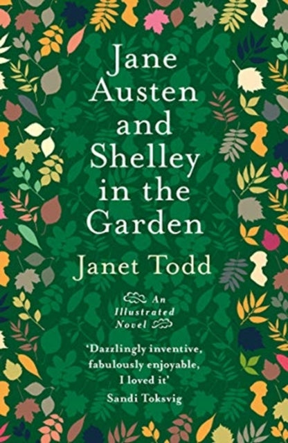 Jane Austen and Shelley in the Garden: A Novel with Pictures