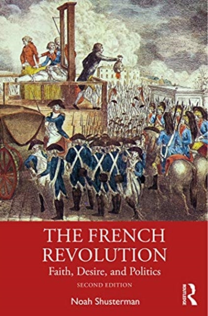 French Revolution: Faith, Desire, and Politics