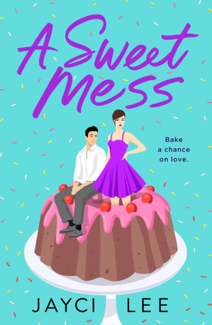 Sweet Mess: A Novel