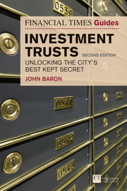 Financial Times Guide to Investment Trusts: Unlocking the City's Best Kept Secret
