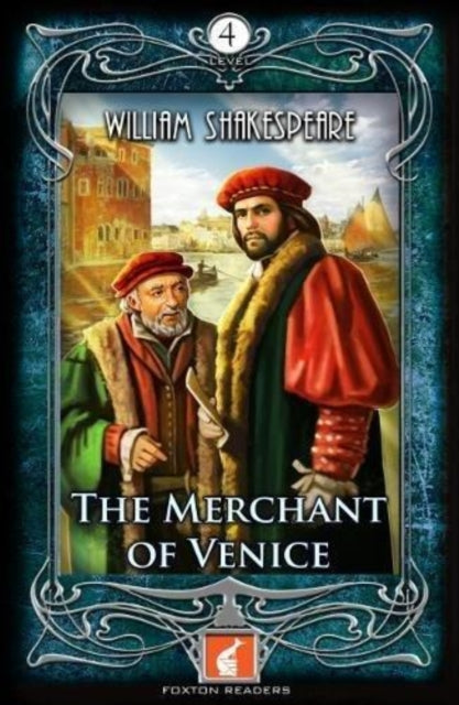 Merchant of Venice - Foxton Readers Level 4 - 1300 Headwords (B1/B2) Graded ELT / ESL / EAL Readers