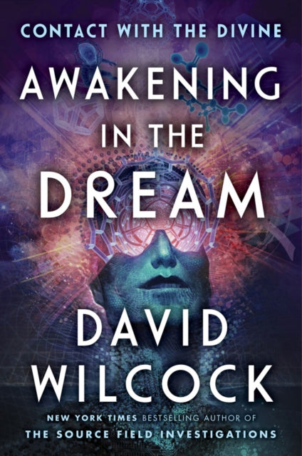 Awakening In The Dream: Contact with the Divine