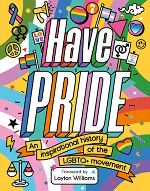 Have Pride: An inspirational history of the LGBTQ+ movement