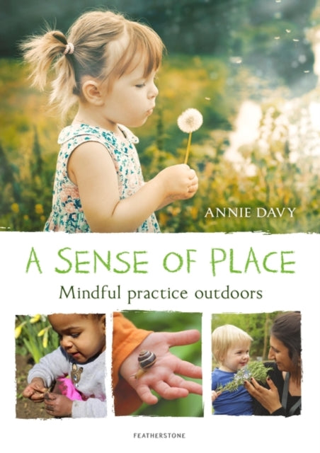 Sense of Place: Mindful practice outdoors