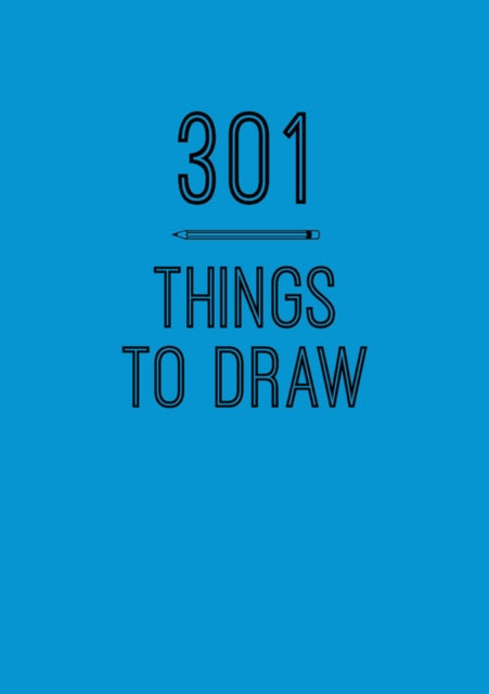 301 Things to Draw: Creative Prompts to Inspire Art