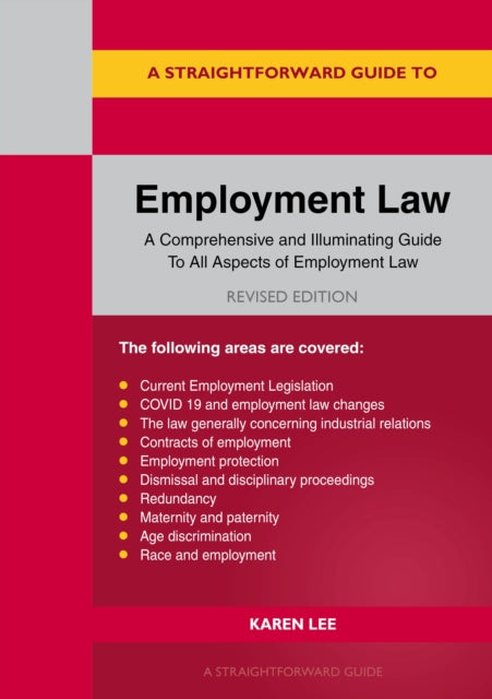 Straightforward Guide To Employment Law: Revised Edition 2021