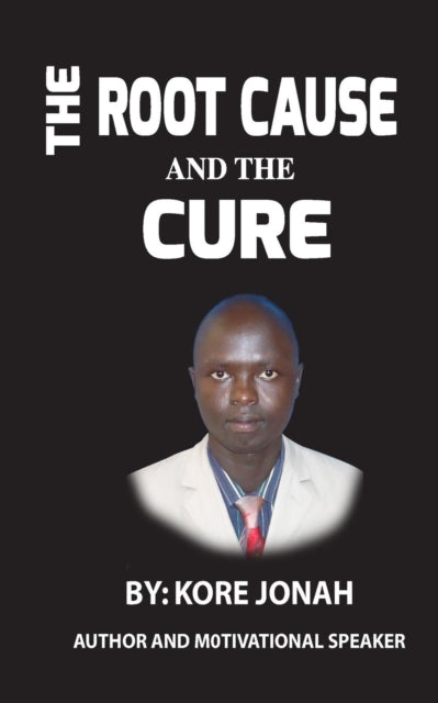 Root Cause and the Cure