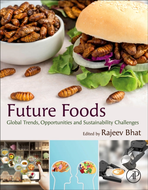 Future Foods: Global Trends, Opportunities, and Sustainability Challenges
