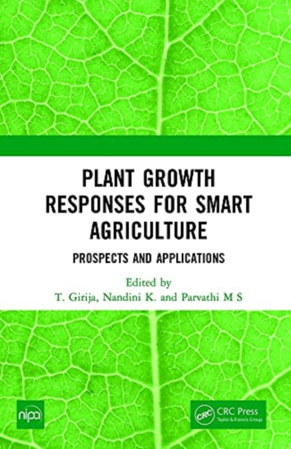 Plant Growth Responses for Smart Agriculture: Prospects and Applications