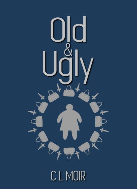 Old and Ugly