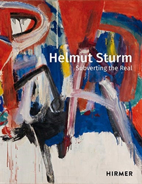 Helmut Sturm: Subverting the Real