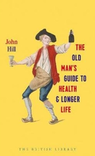 Old Man's Guide to Health and Longer Life