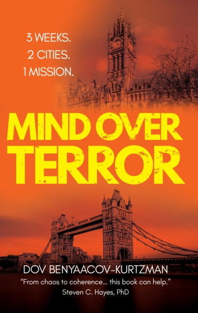 Mind Over Terror: 3 Weeks, 2 Cities, 1 Mission