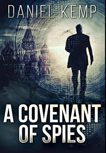 Covenant Of Spies: Premium Hardcover Edition