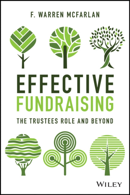 Effective Fundraising: The Trustees Role and Beyond