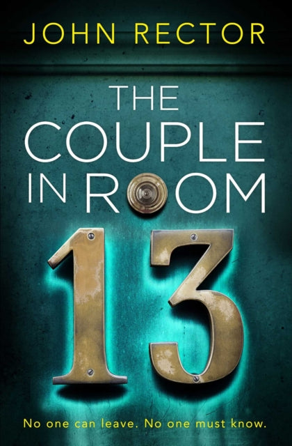 Couple in Room 13: The most gripping thriller you'll read this year!