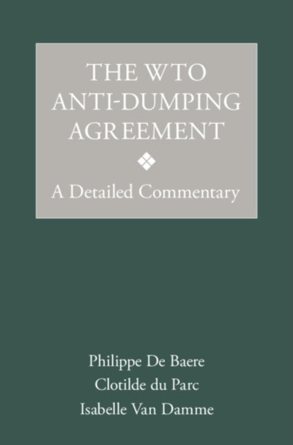 WTO Anti-Dumping Agreement: A Detailed Commentary