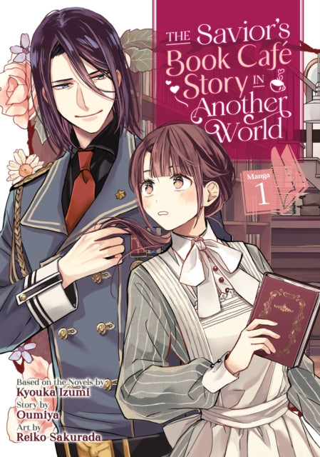 Savior's Book Cafe Story in Another World (Manga) Vol. 1