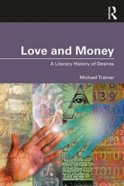 Love and Money: A Literary History of Desires