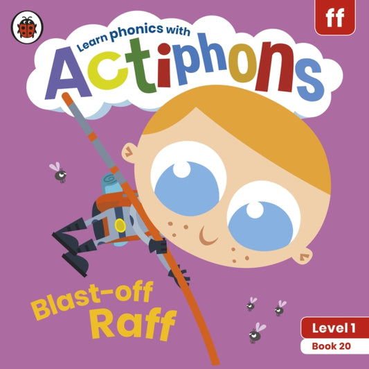 Actiphons Level 1 Book 20 Blast-off Raff: Learn phonics and get active with Actiphons!