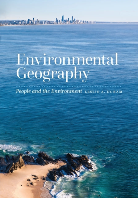 Environmental Geography: People and the Environment