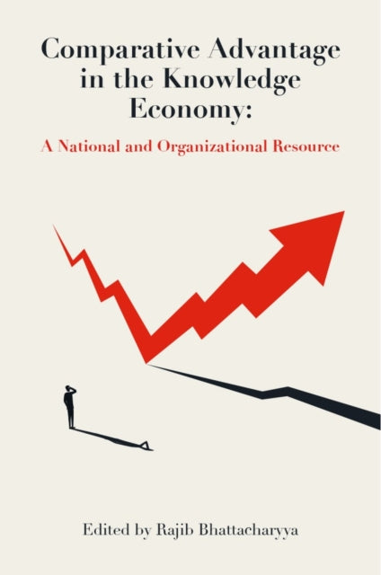 Comparative Advantage in the Knowledge Economy: A National and Organizational Resource