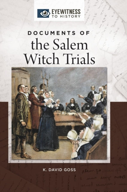 Documents of the Salem Witch Trials