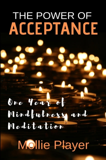 Power of Acceptance: Large Print Edition