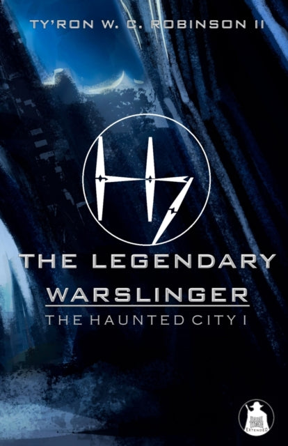 Legendary Warslinger: The Haunted City I