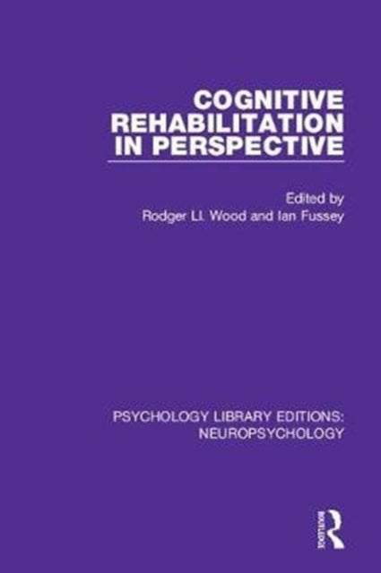 Cognitive Rehabilitation in Perspective