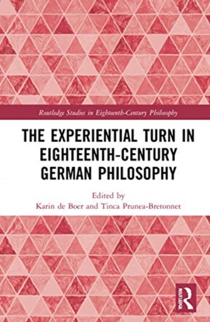 Experiential Turn in Eighteenth-Century German Philosophy