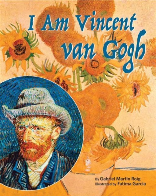 I Am Vincent Van Gogh