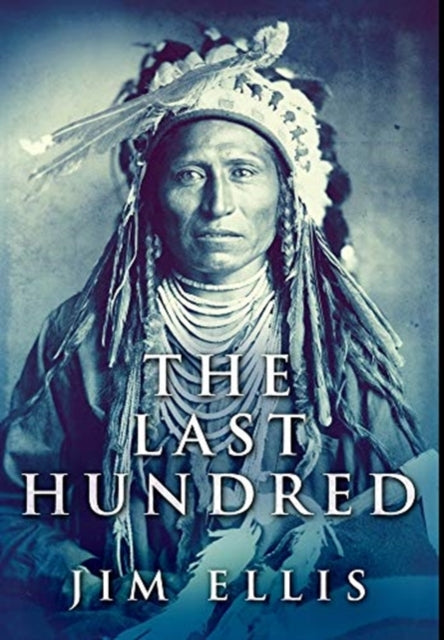 Last Hundred: Premium Hardcover Edition