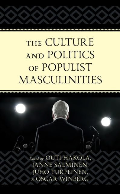 Culture and Politics of Populist Masculinities