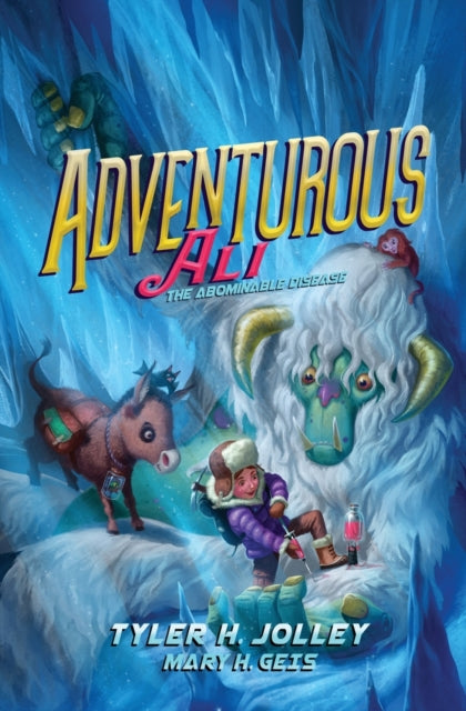 Adventurous Ali: The Abominable Disease