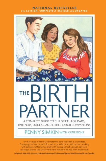 Birth Partner 5th Edition: A Complete Guide to Childbirth for Dads, Partners, Doulas, and All Other Labor Companions