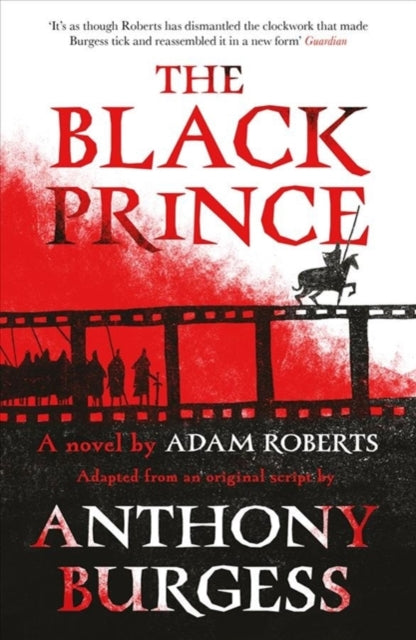 Black Prince: Adapted from an original script by Anthony Burgess